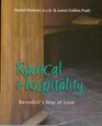 Radical Hospitality Benedict's Way of Love