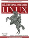 Guia de referencia y aprendizaje Linux / Reference Guide and Learning Linux