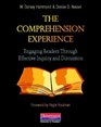 The Comprehension Experience Engaging Readers Through Effective Inquiry and Discussion