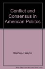 Conflict and Consensus in American Poliitcs
