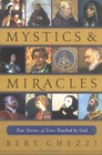 Mystics  Miracles True Stories of Lives Touched by God