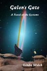 Galen's Gate A Novel Of The Systems