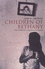 Children of Bethany The Story of a Palestinian Family