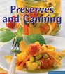Preserves and Canning: Secrets Your Grandma Never Taught You (Quick & Easy) (Quick & Easy (Silverback))