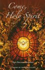 Come, O Holy Spirit
