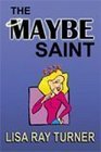 The Maybe Saint