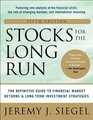 Stocks for the Long Run 5/E  The Definitive Guide to Financial Market Returns  LongTerm Investment Strategies
