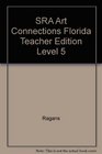 SRA Art Connections Florida Teacher Edition Level 5