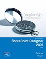 Exploring with Microsoft SharePoint Designer 2007  Brief