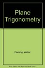 Plane Trigonometry A Problem Solving Approach