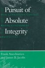The Pursuit of Absolute Integrity  How Corruption Control Makes Government Ineffective