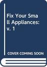 Fix your small appliances