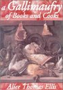 A Gallimaufry of Books and Cooks