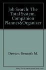 Job Search The Total System Companion PlannerOrganizer