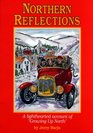 Northern Reflections A Lighthearted Account of Growing up North