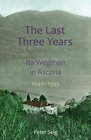 The Last Three Years Ita Wegman in Ascona 19401943