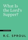 What Is the Lord's Supper
