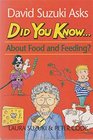 Did You Know about Food and Feeding