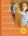Building Structures with Young ChildrenTrainer's Guide