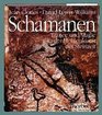 Schamanen Trance und Magie in der prhistorischen Kunst