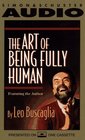 ART OF BEING FULLY HUMAN