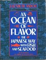 An Ocean of Flavor The Japanese Way With Fish and Seafood