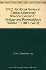 CRC Handbook Series in Clinical Laboratory Science Section H Virology and Rickettsiology Volume 1 Part 1