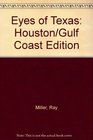 Eyes of Texas Houston/Gulf Coast Edition