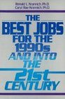 The Best Jobs for the 1990's and into the 21st Century