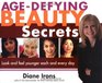 AgeDefying Beauty Secrets Look and Feel Younger Each and Every Day