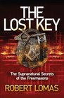 The Lost Key The Supranatural Secrets of the Freemasons
