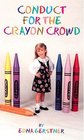 Conduct for the Crayon Crowd