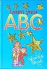 Learn Your ABC's Sparkle Book