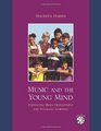 Music and the Young Mind Enhancing Brain Development and Engaging Learning