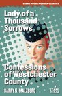 Lady of a Thousand Sorrows/Confessions of Westchester County