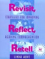 Revisit Reflect Retell  Strategies for Improving Reading Comprehension