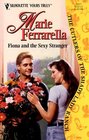 Fiona and the Sexy Stranger  (Cutlers of the Shady Lady Ranch, Bk 1) (Silhouette Yours Truly, No 71)