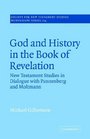 God and History in the Book of Revelation  New Testament Studies in Dialogue with Pannenberg and Moltmann