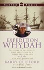 Expedition Whydah  The Story of the World's First Excavation of a Pirate Treasure Ship and the Man Who Found Her