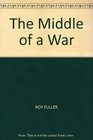 The middle of a war