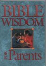 Bible Wisdom for Parents