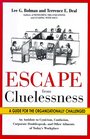 Escape from Cluelessness A Guide for the Organizationally Challenged