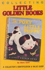 Collecting Little Golden Books: A Collectors Identification and   Value Guide