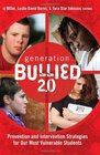 Generation Bullied 20 Prevention and Intervention Strategies for Our Most Vulnerable Students