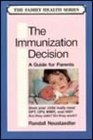The Immunization Decision A Guide for Parents