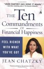 The Ten Commandments of Financial Happiness  Feel Richer with What You've Got