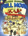 Full Moon Soup A Wordless Book That's Brimful of Stories