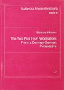 The Two plus Four Negotiations from a GermanGerman Perspective An Analysis of Perception
