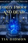 Forty Proof and Dead Paranormal Women's Fiction