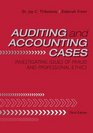 Auditing and Accounting Cases Investigating Issues of Fraud and Professional Ethics